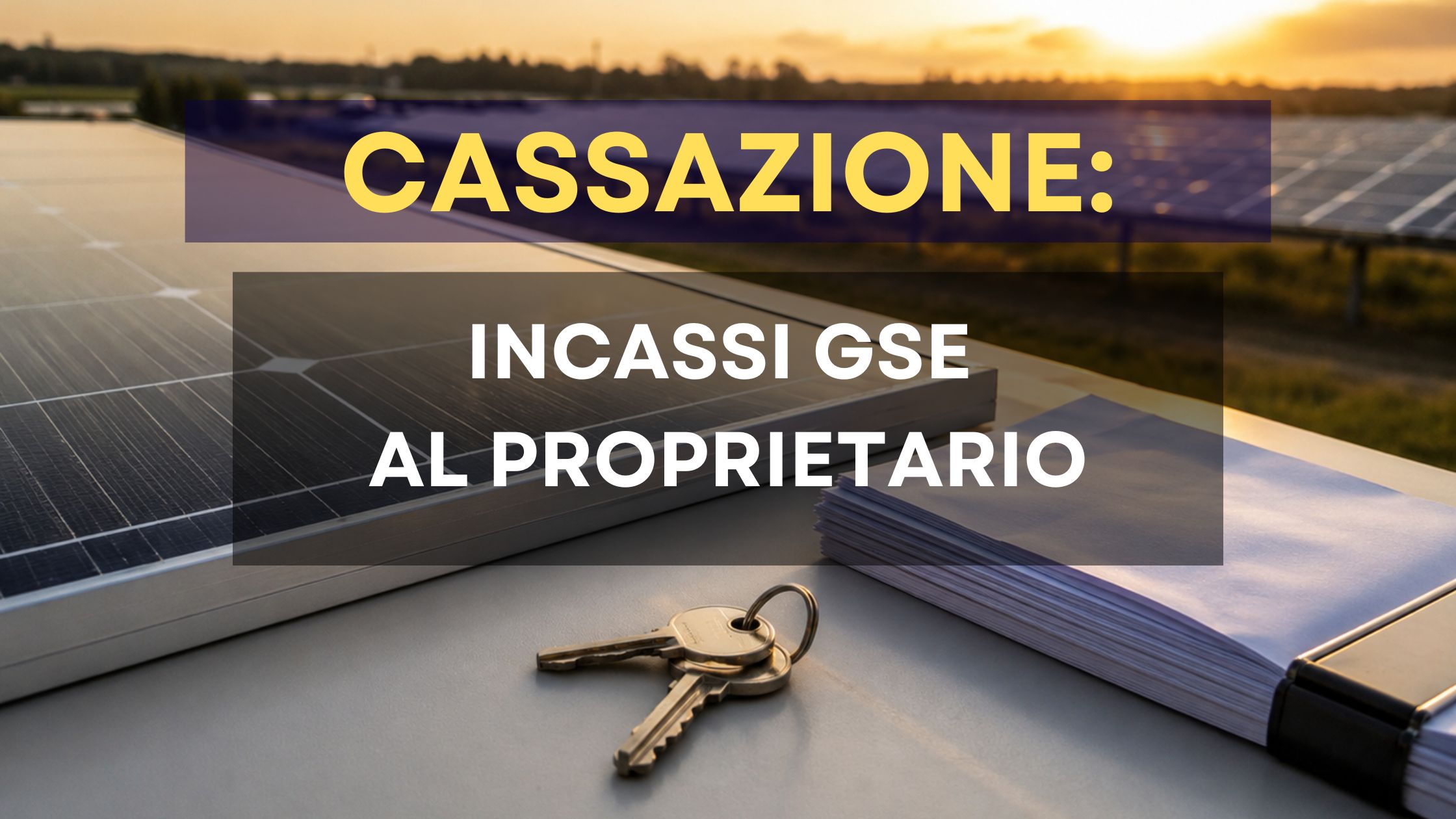 Cassazione incassi GSE al proprietario